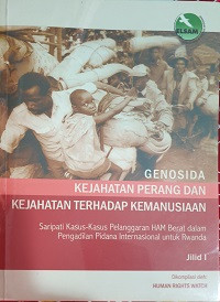 Genosida kejahatan perang dan kejahatan terhadap kemanusiaan (jilid 1)