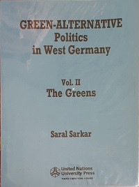 Green-Alternative Politics in West Germany Vol II