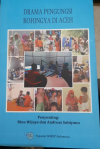 Drama Pengungsi Rohingnya Di Aceh