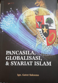 Pancasila Globalisasi & syariat Islam