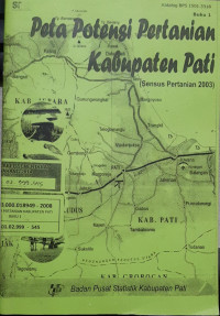 Peta Potensi Pertanian Kabupaten Pati Buku 1