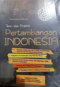 Teori dan Praktik Pertambangan Indonesia