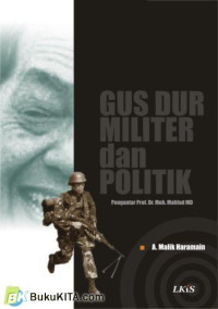 Gus Dur, Militer dan Politik